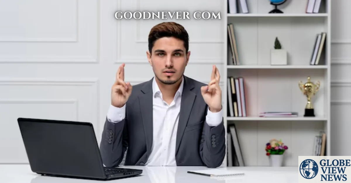 goodnever. com