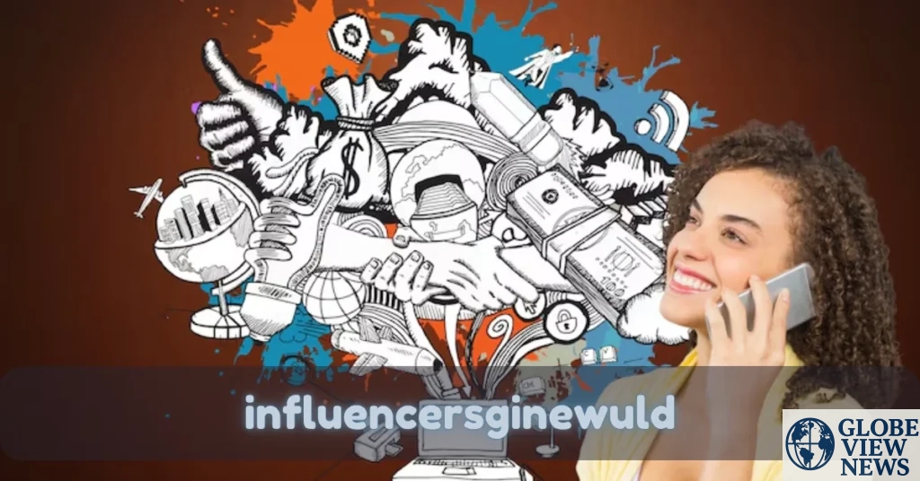 influencersginewuld